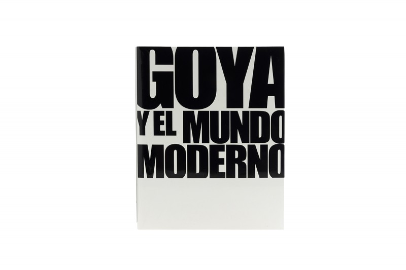 Goya y el Mundo Moderno Catálogo